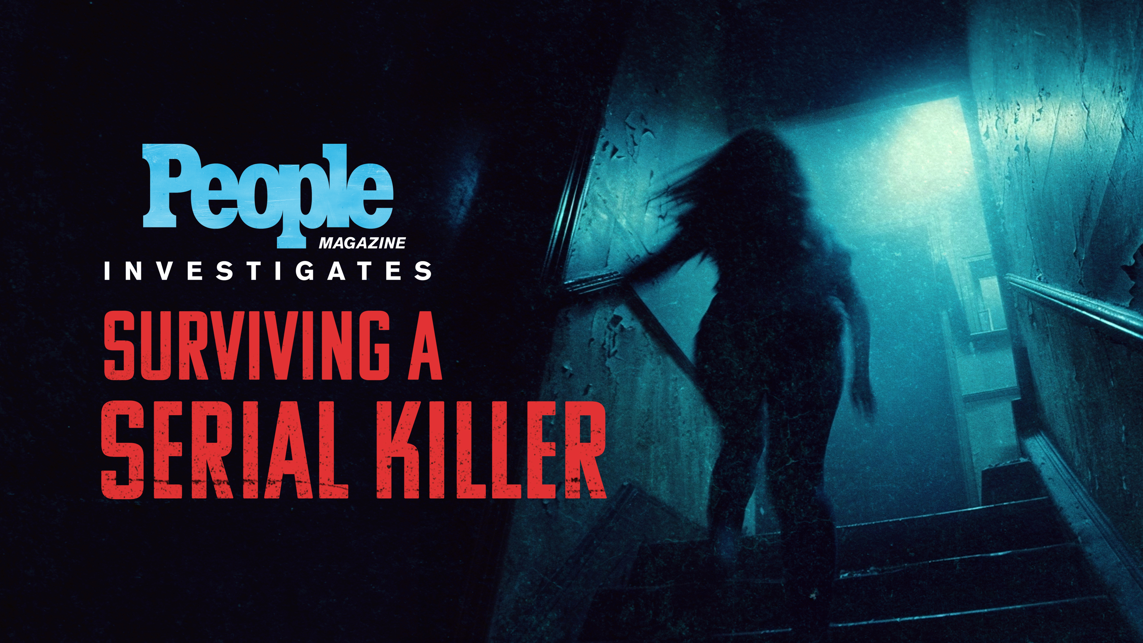 People Magazine Investigates: Surviving A Serial Killer