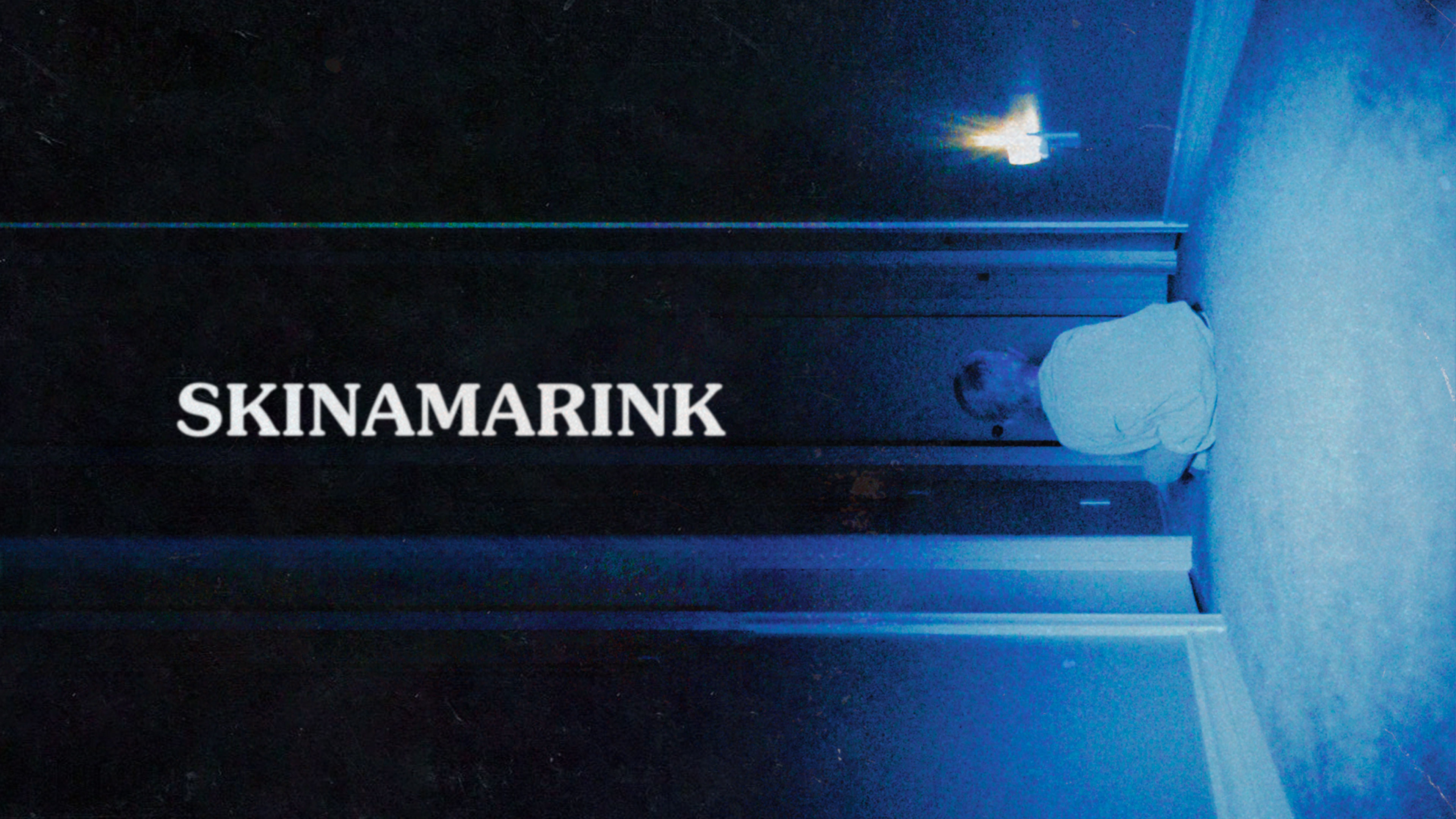 Skinamarink