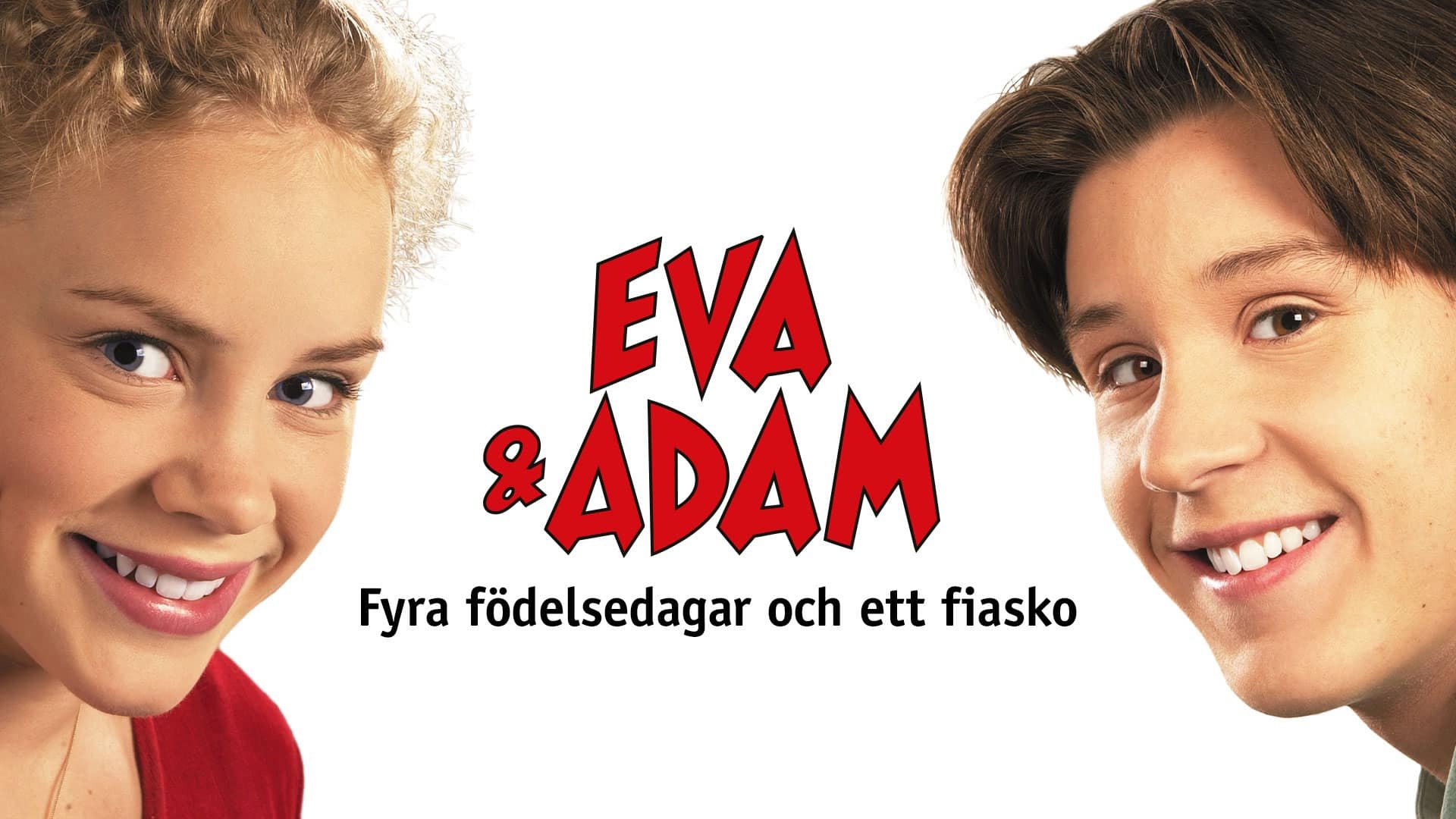 Eva og Adam - fire fødselsdager og en fiasko
