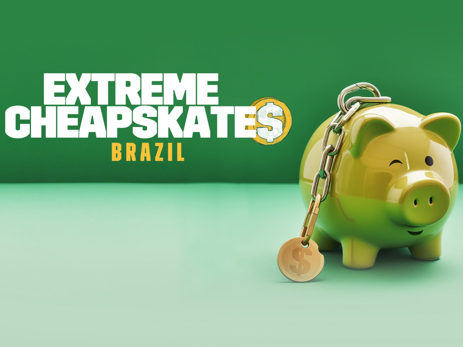 Extreme Cheapskates Brazil