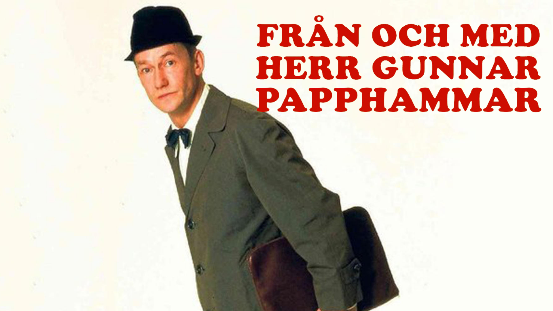 Fra og med herr Gunnar Papphammar
