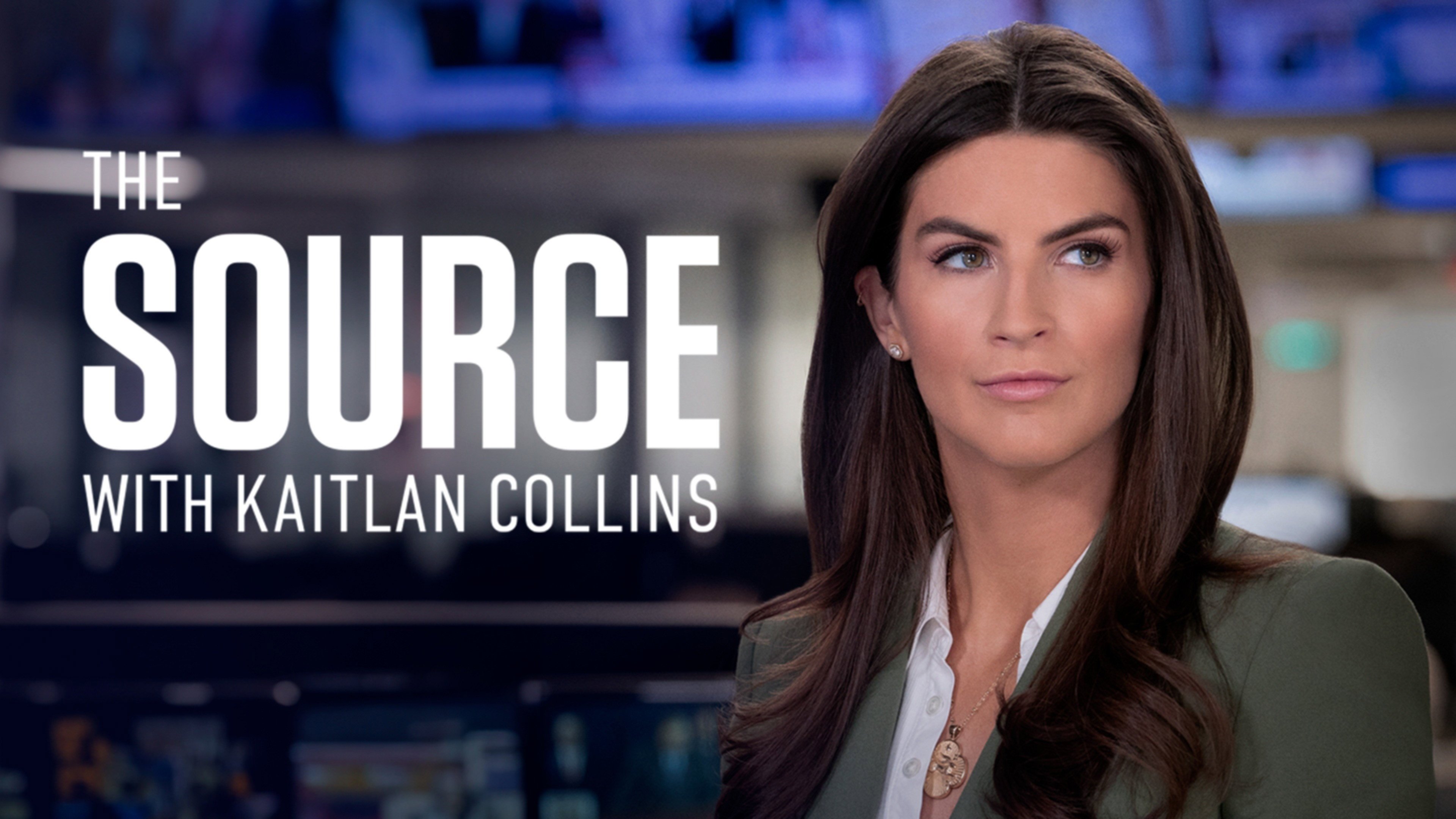 The Source with Kaitlan Collins