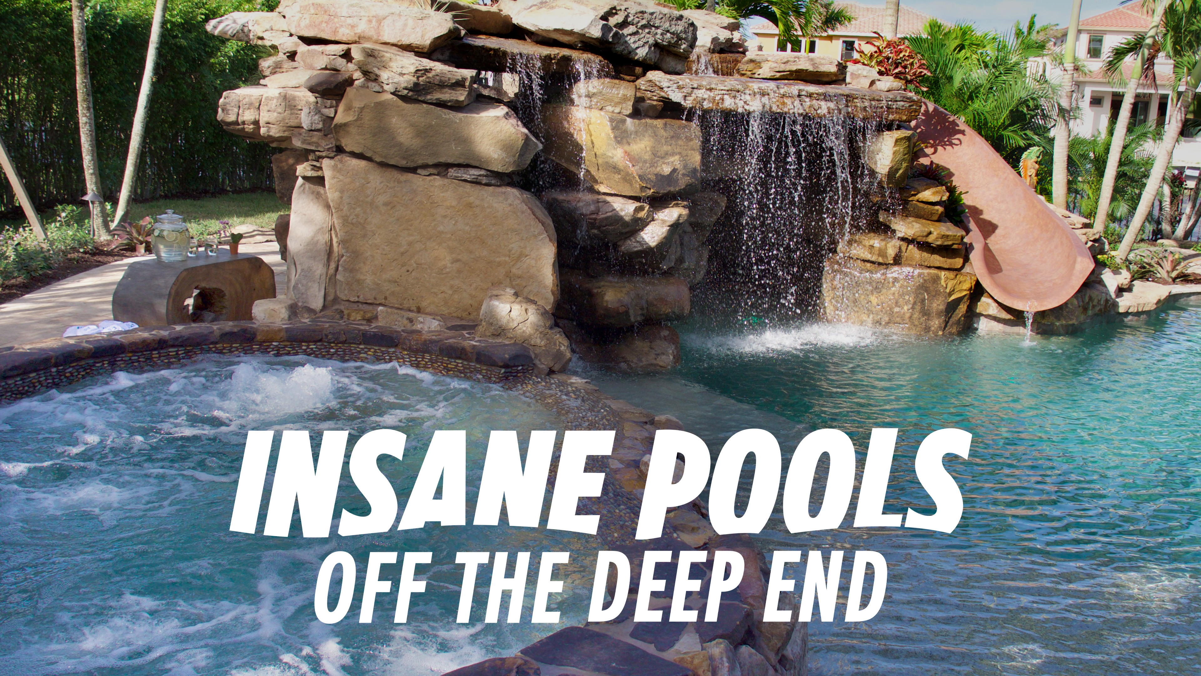 Insane Pools: Off the Deep End