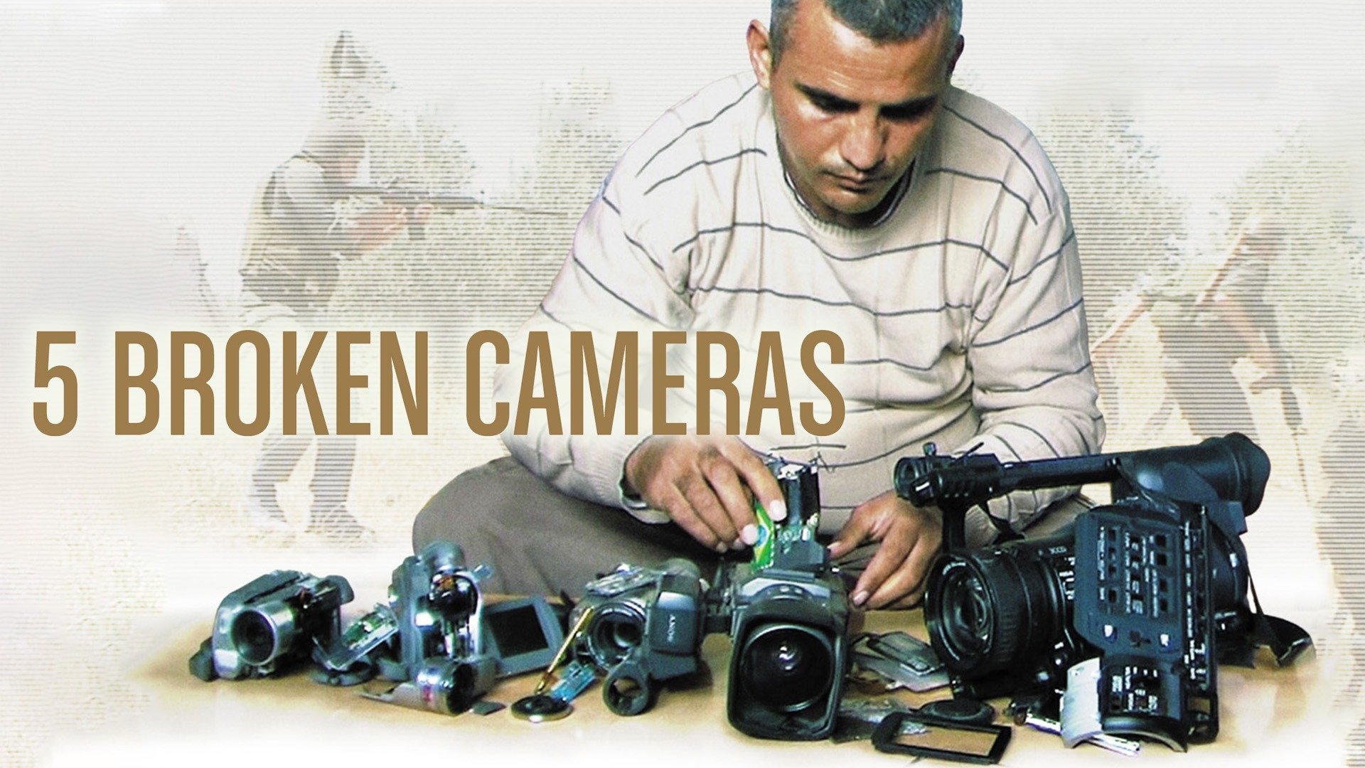 Five Broken Cameras