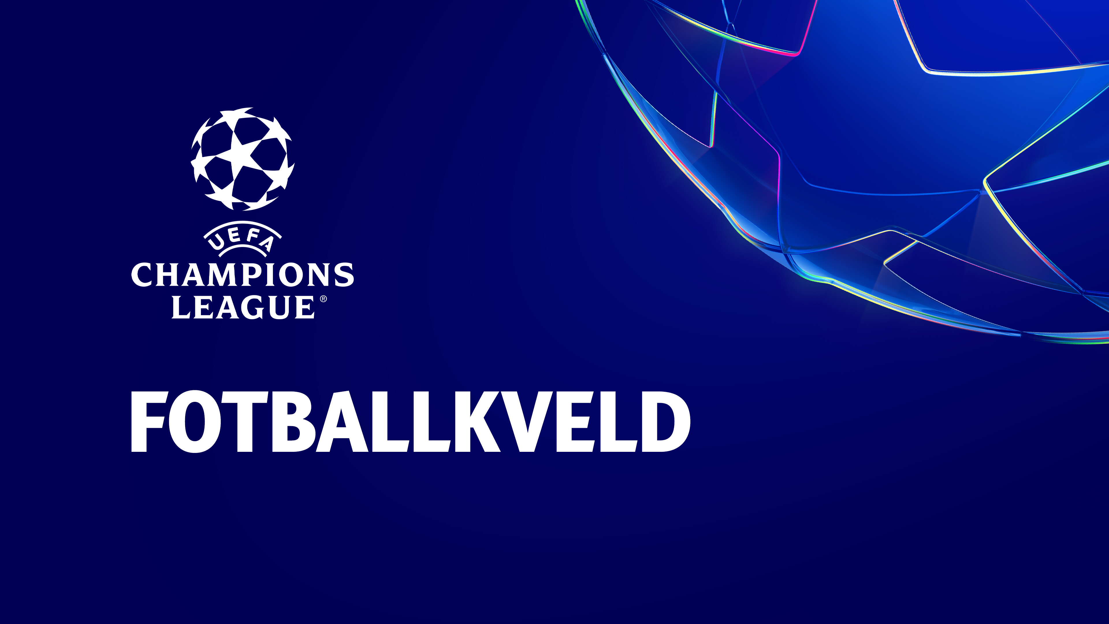UEFA Champions League: Fotballkveld