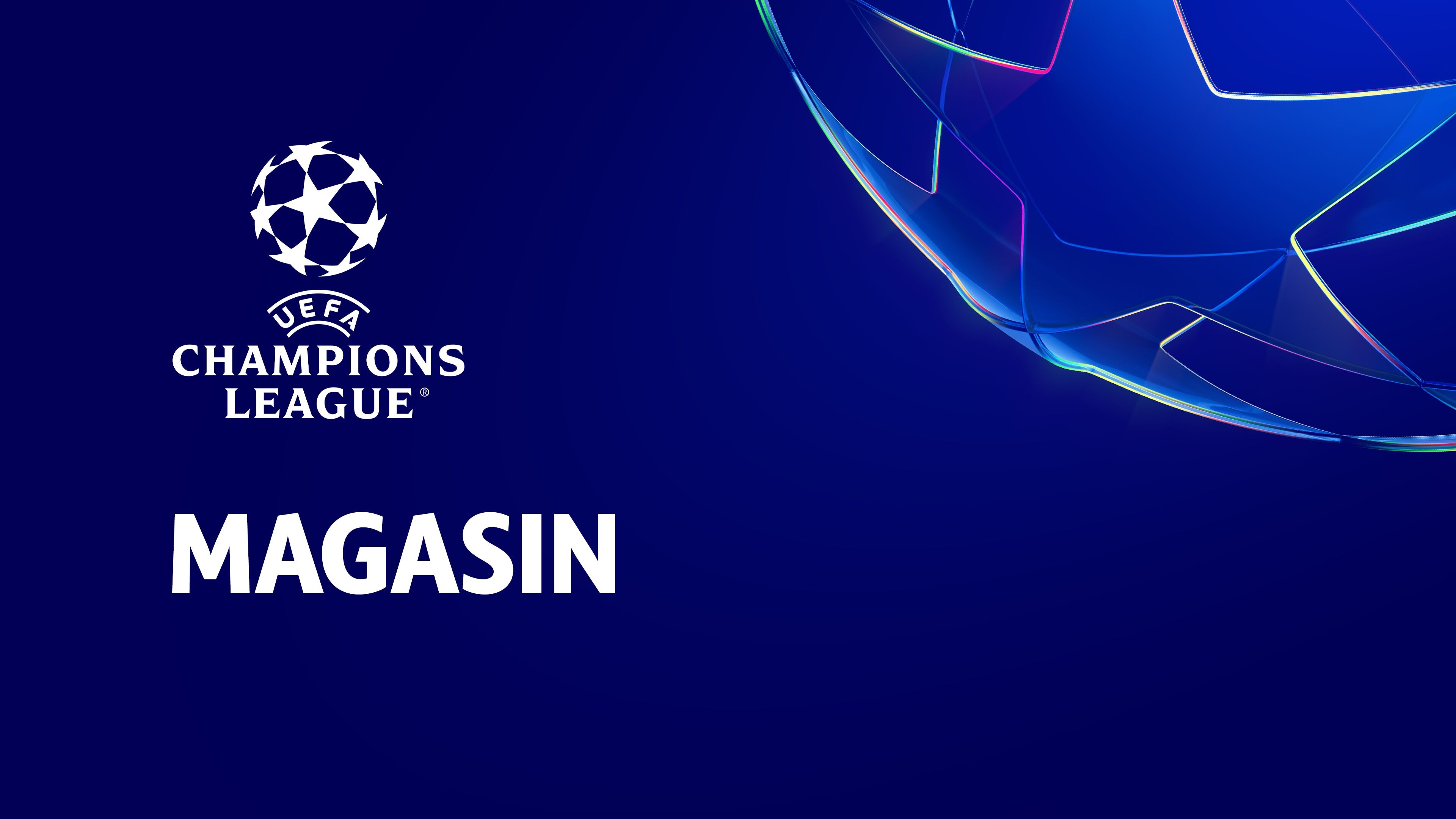 UEFA Champions League: Magasin