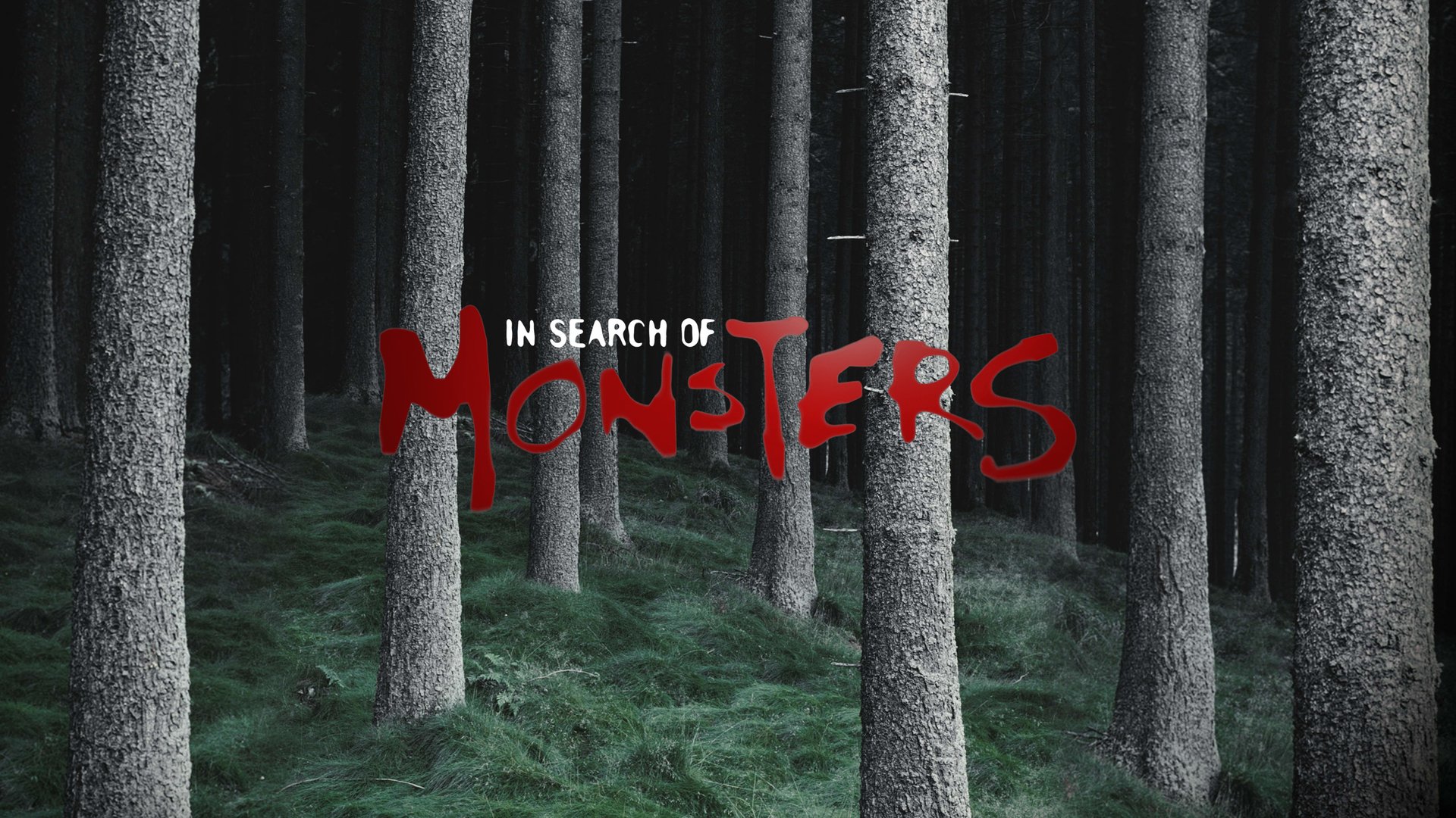 In Search Of Monsters