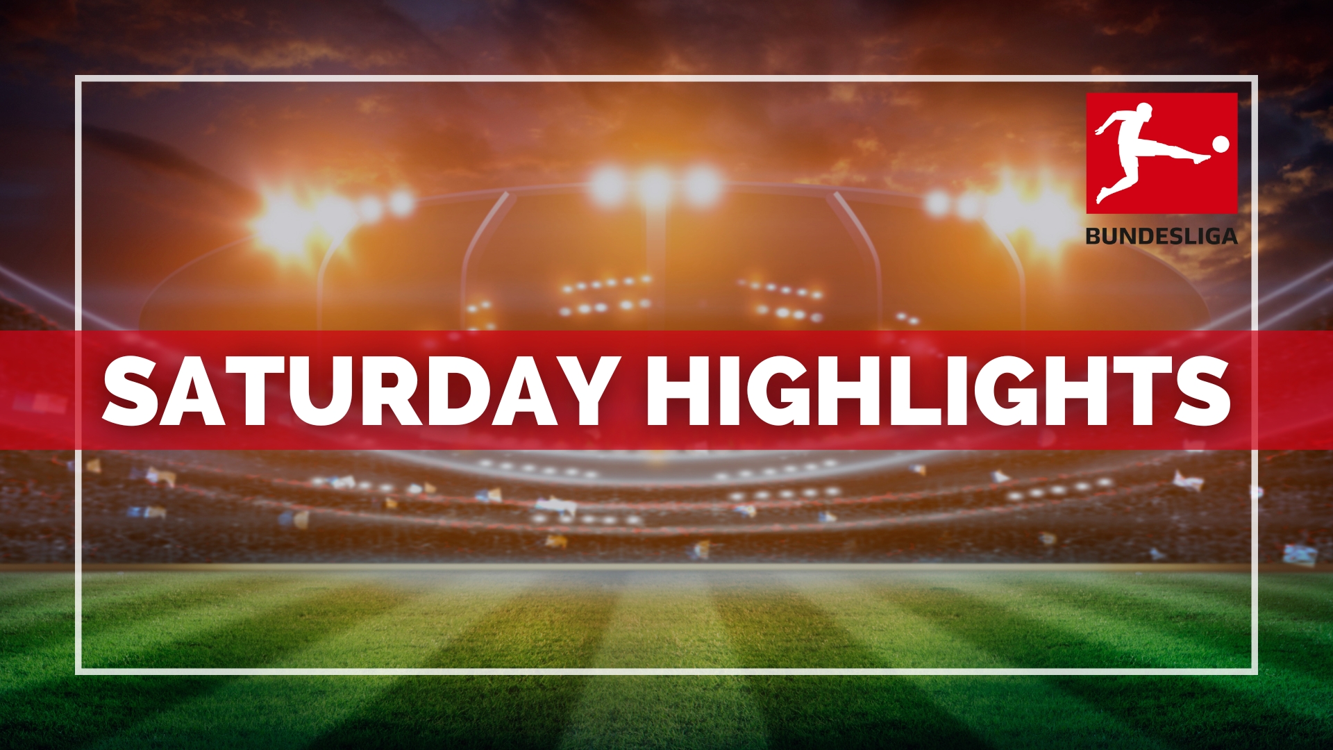 Bundesliga Saturday Highlights