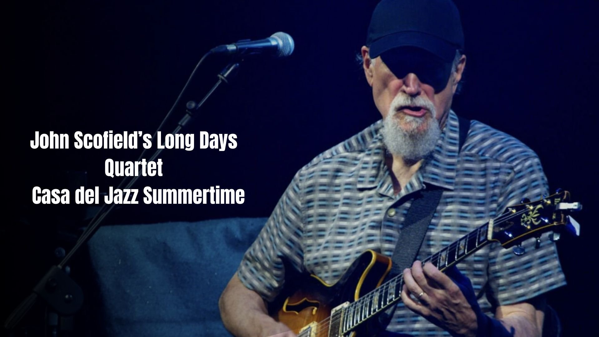 John Scofield’s Long Days Quartet - Casa del Jazz Summertime 2025, Rome