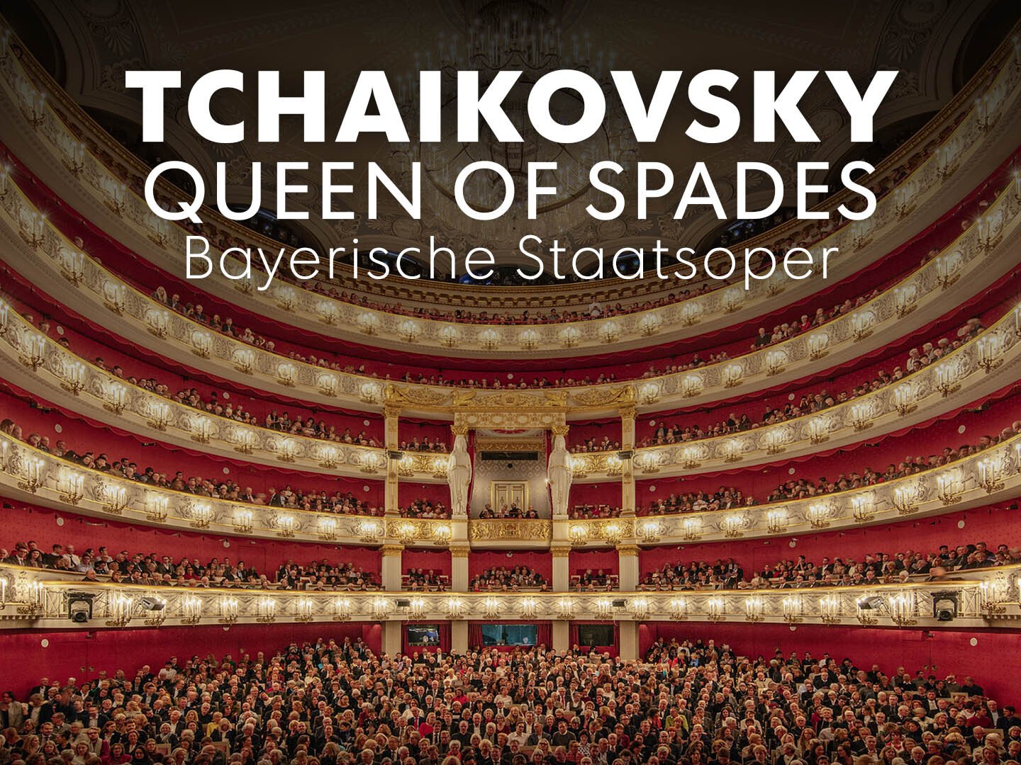 Tchaïkovski : La Dame de Pique - Bayerische Staatsoper