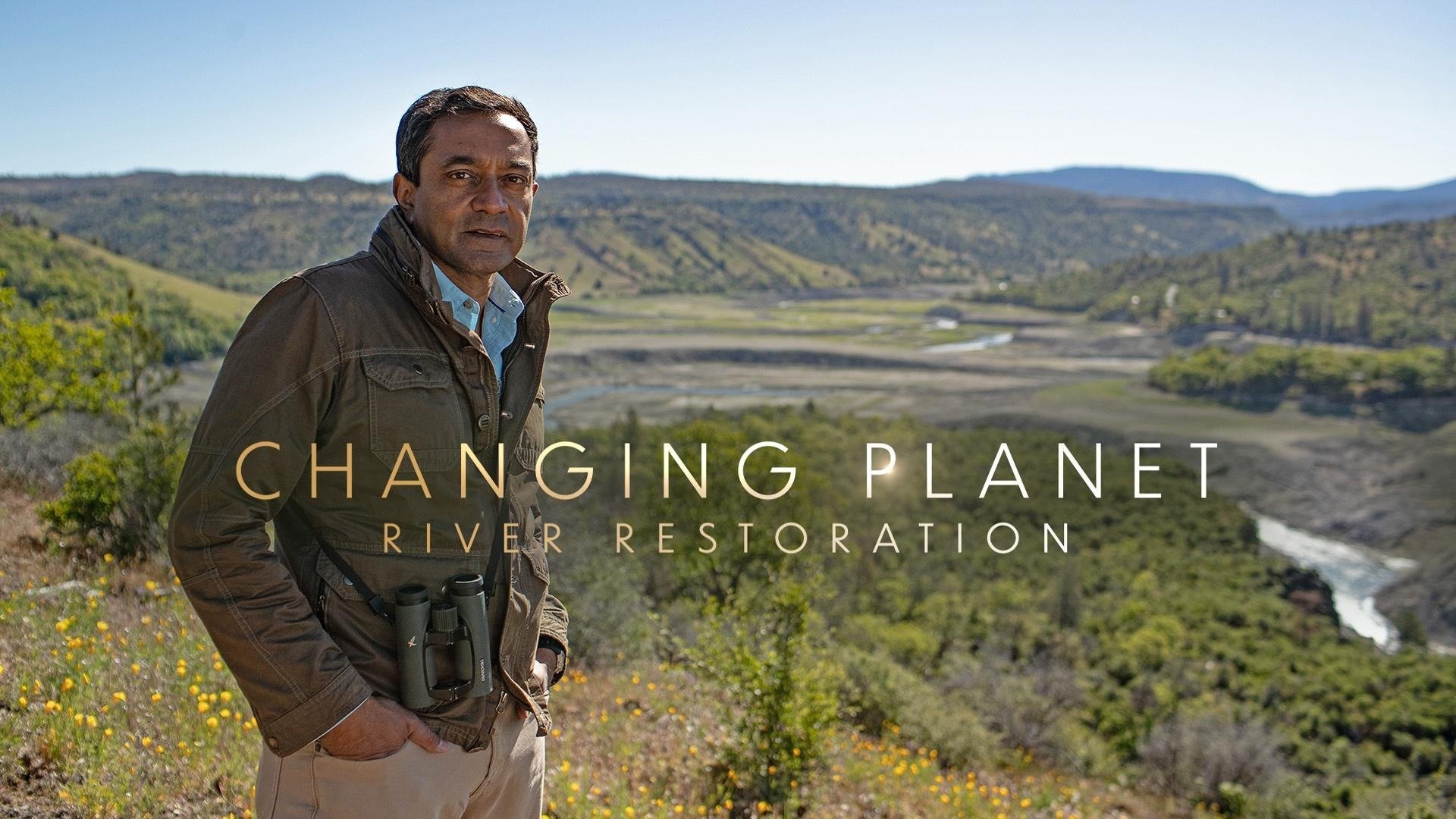 Changing Planet: River Restoration