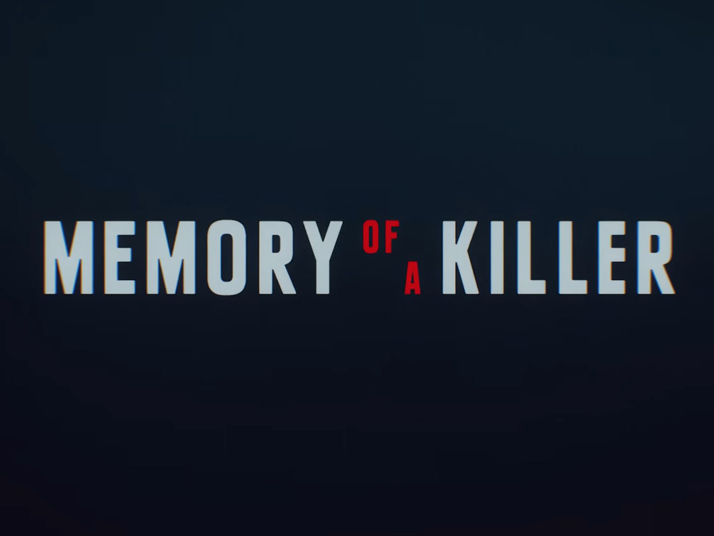 Memory of a Killer