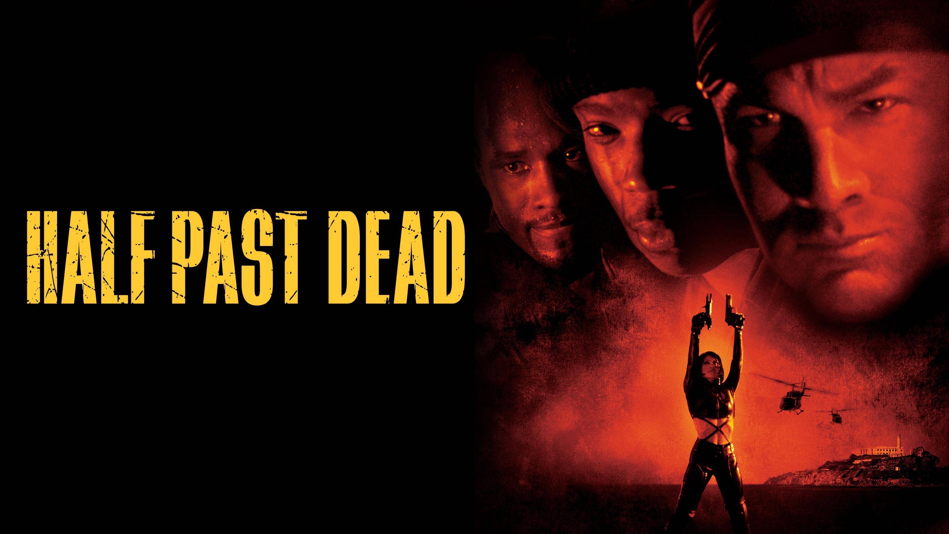 Half Past Dead