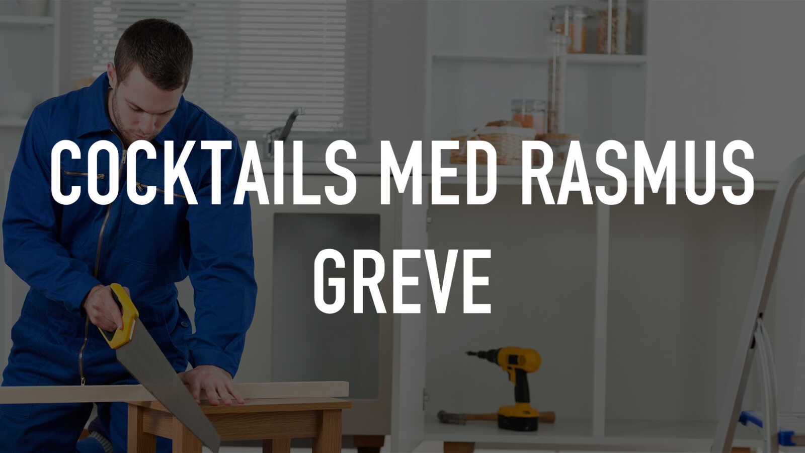 Cocktails med Rasmus Greve