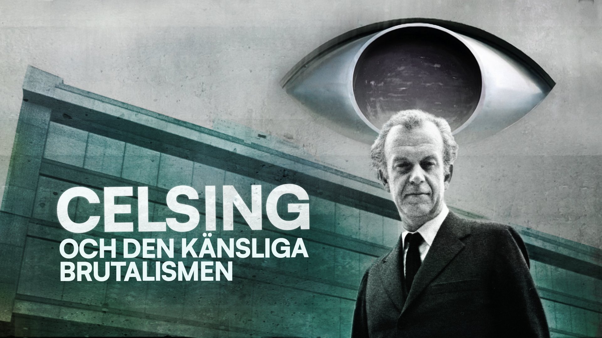 Celsing och den känsliga brutalismen
