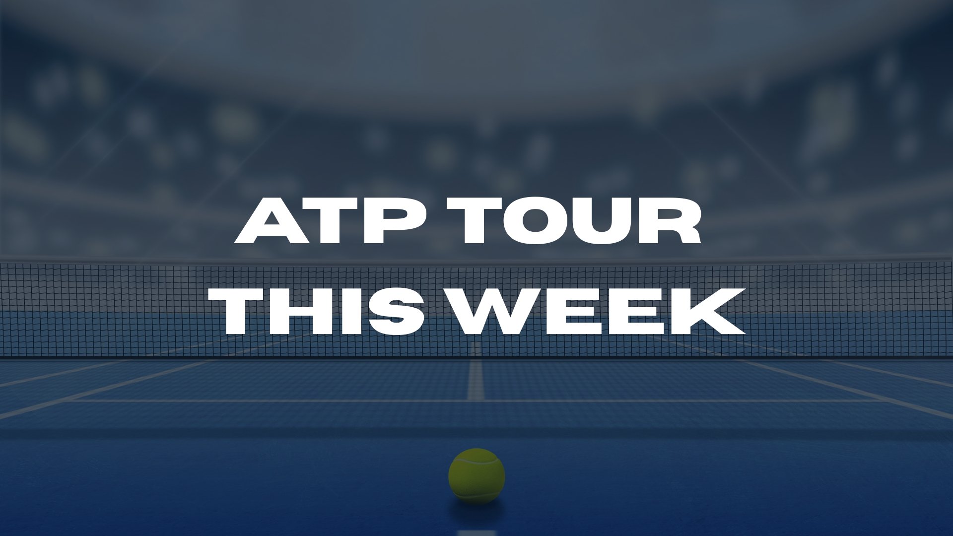 ATP Tour This Week