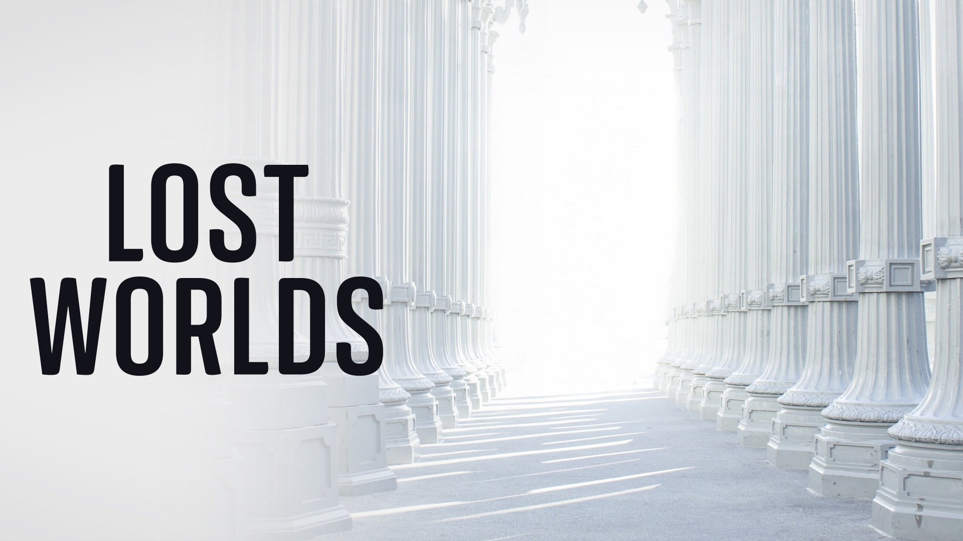 Lost Worlds