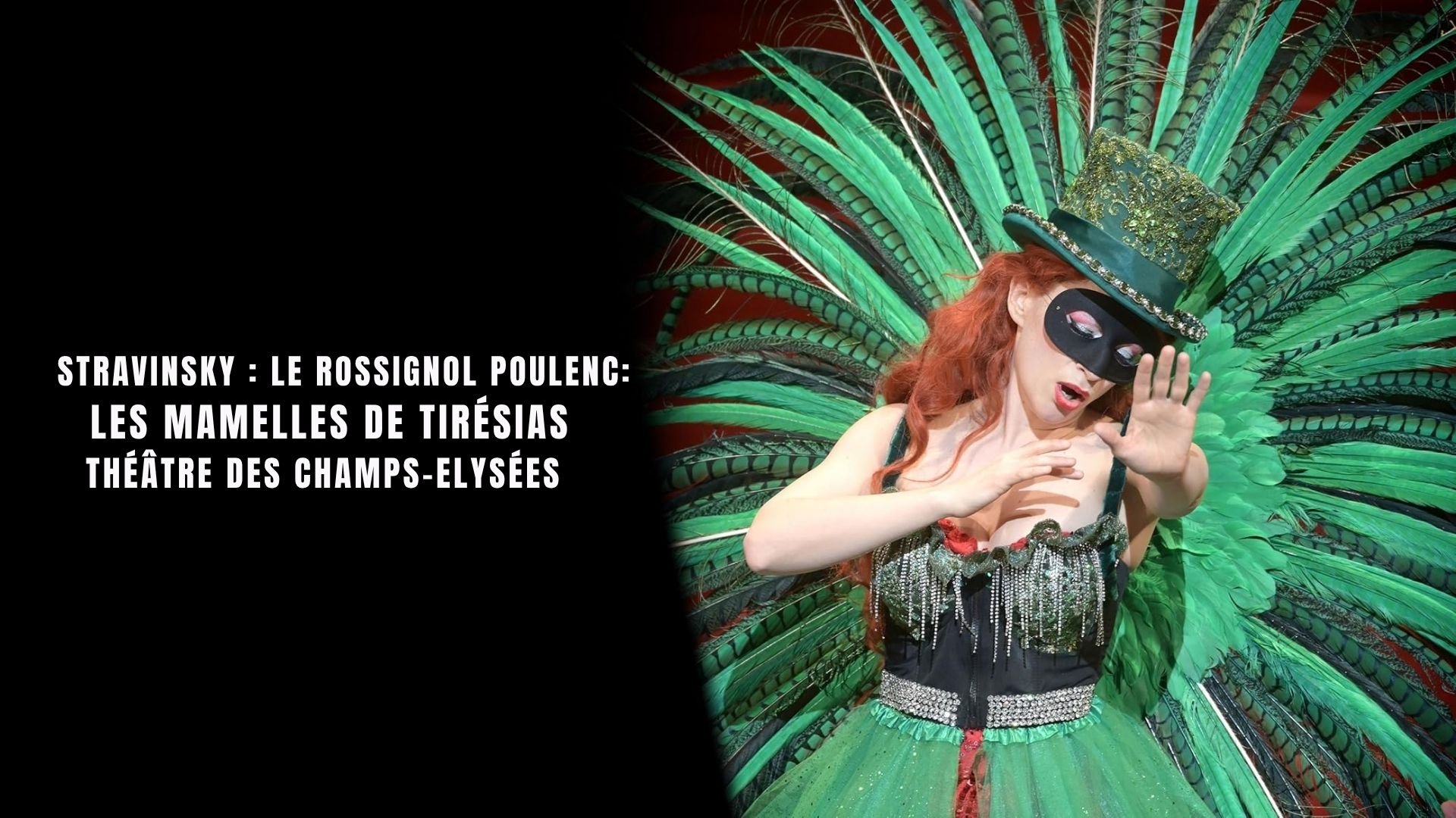 Stravinsky: Le Rossignol - Poulenc: Les Mamelles de Tirésias - Théâtre des Champs-Elysées