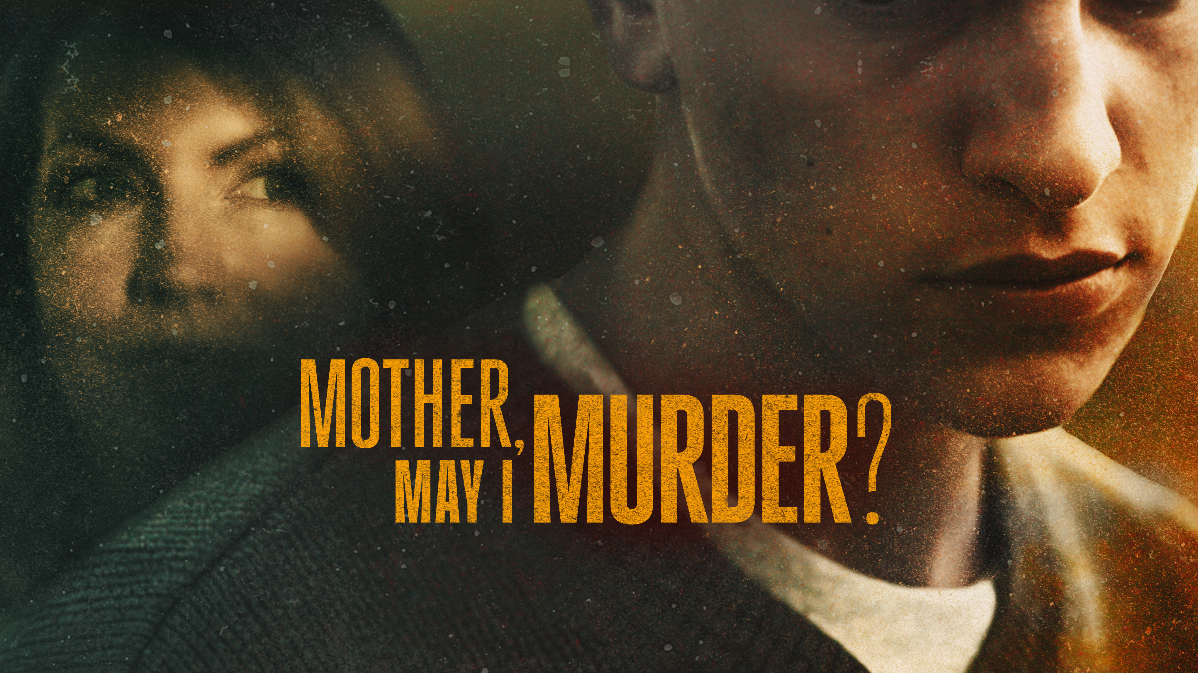 Mother, May I Murder?