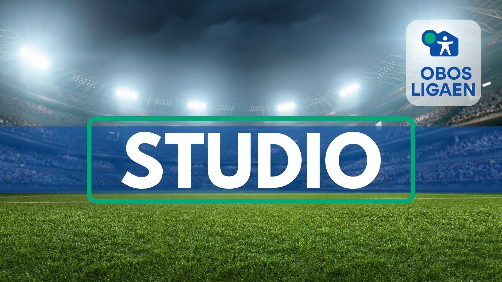 OBOS-ligaen: Studio