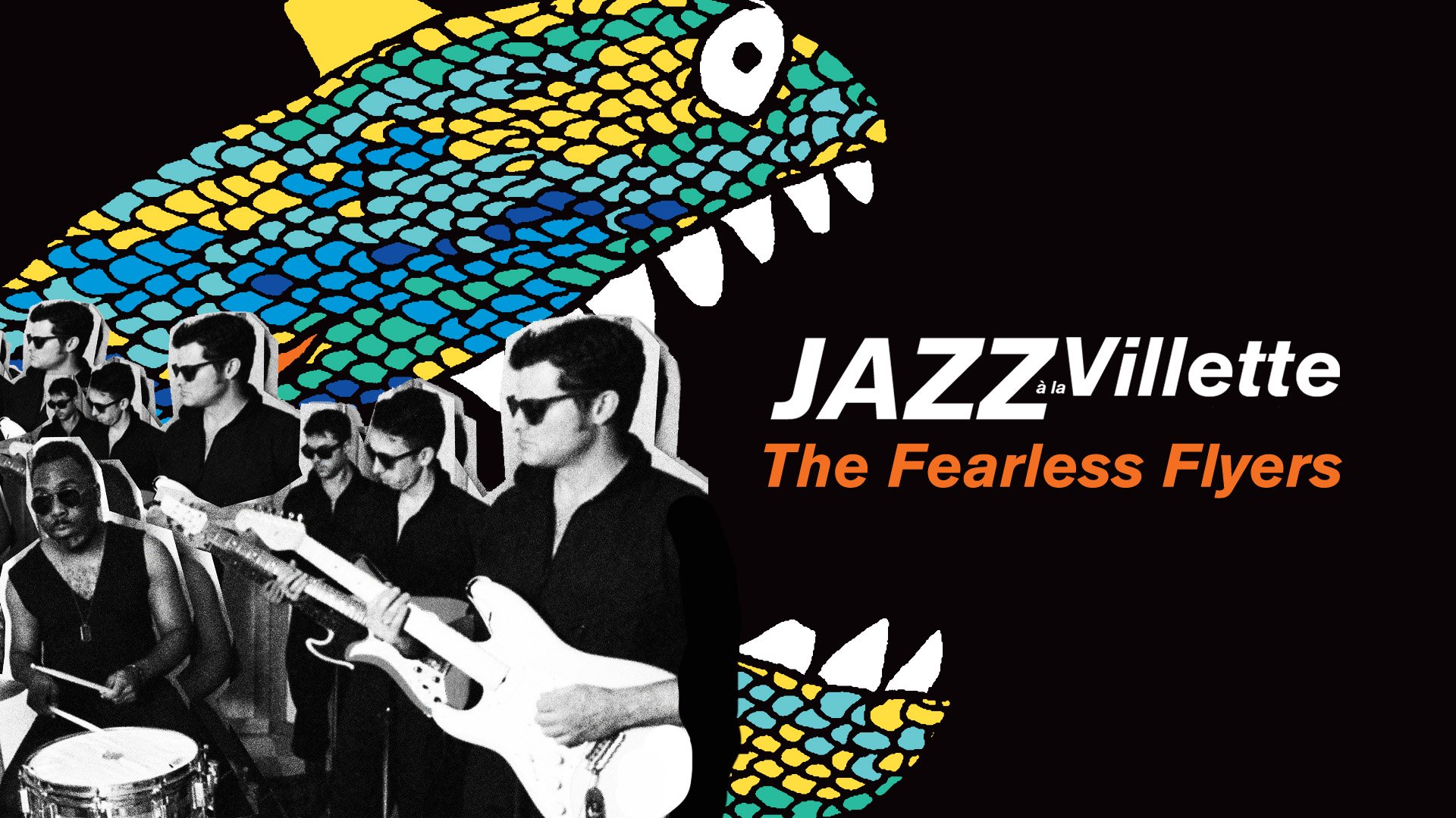 The Fearless Flyers - Jazz à la Villette