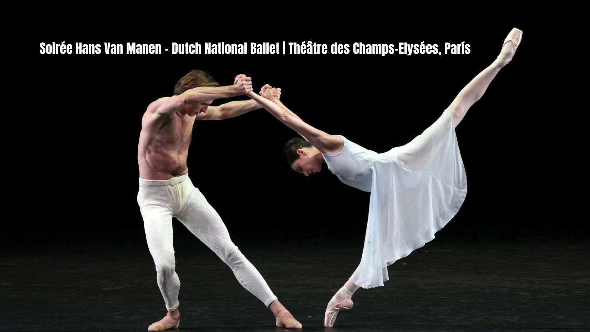 Hans Van Manen soirée - Dutch National Ballet | Théâtre des Champs-Elysées, Paris