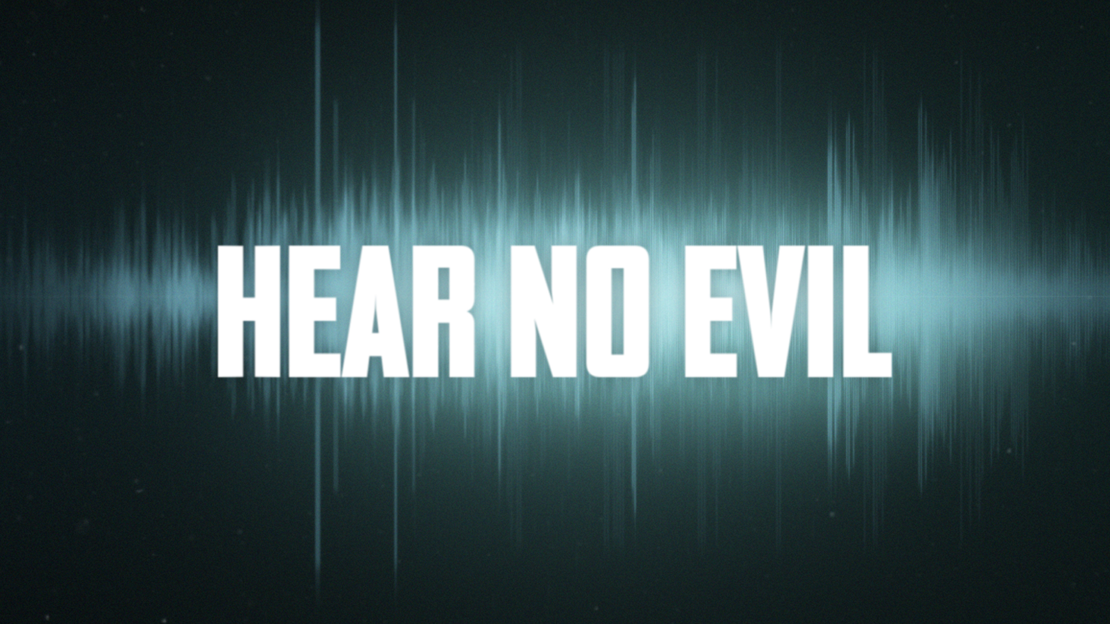 Hear No Evil